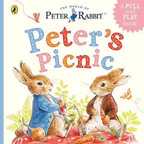 Peter Rabbit: Peter's Picnic: A Pull-Tab and Play Book von Puffin